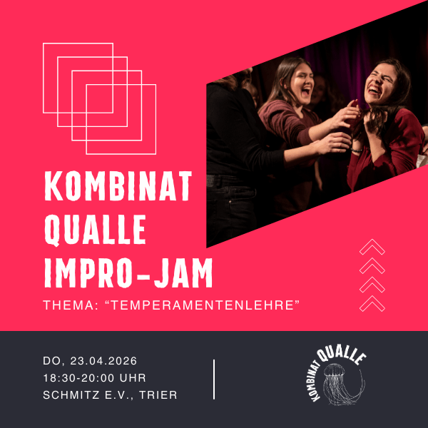 Ticket für Kombinat Qualle Impro-Jam Temperamentenlehre